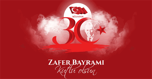 İLÇEMİZ KAYMAKAM V. SAYIN ÜMİT FIRAT BÖÇKÜN'ÜN, ''30 AĞUSTOS ZAFER BAYRAMI'' MESAJI